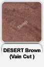 Desert Brown (Vain Cut)